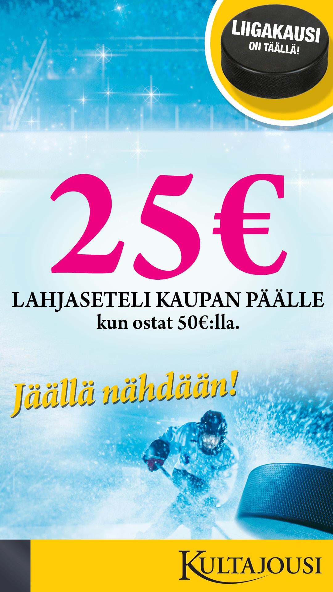 25€ lahjaseteli kaupan päälle